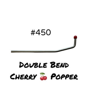 #450-14″ long, 1/4″ diameter, double bend, cherry popper, welded handle